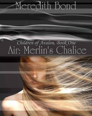 [Children of Avalon 01] • Air · Merlin's Chalice